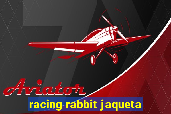 racing rabbit jaqueta